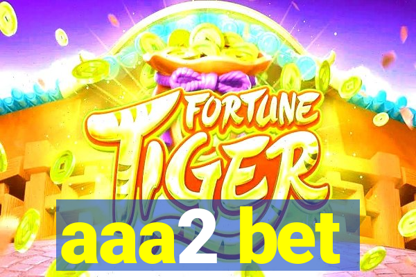 aaa2 bet